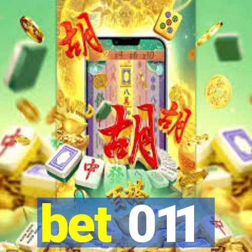 bet 011